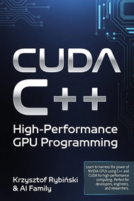 CUDA C++: High-Performance GPU Programming