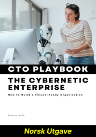 The Cybernetic Enterprise CTO Playbook (Norsk Utgave)