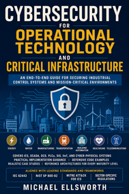 Cybersecurity for Operational Technology and Critical Infrastructure