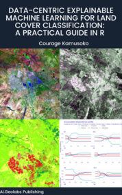 Data-centric Explainable Machine Learning for Land Cover Classification: A Practical Guide in R