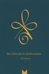 Die Liebe des 21 Jahrhunderts