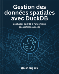 Cover of Gestion des données spatiales avec DuckDB