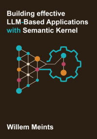 Building effective LLM-based applications with Semantic Kernel
