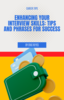 Enhancing Interview Skills: Tips and Phrases for Success cover