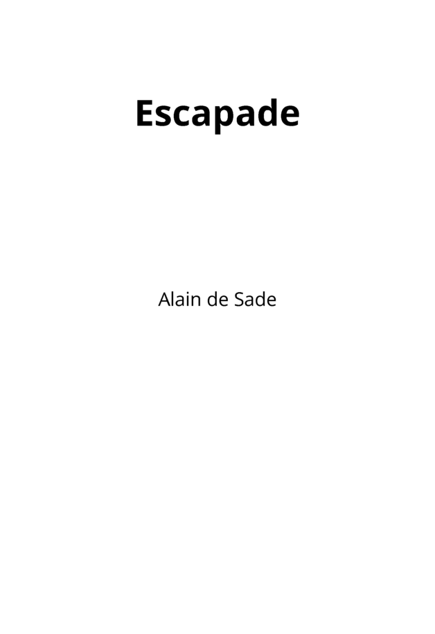 Escapade By Alain De Sade Leanpub Pdf Ipad Kindle