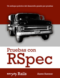 Cover of Everyday Rails Pruebas con RSpec (Edición en Español)