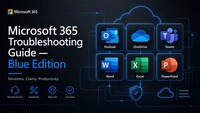EVL Microsoft 365 Troubleshooting Guide — Blue Edition
