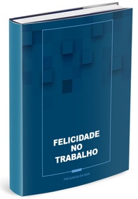 Felicidade no Trabalho