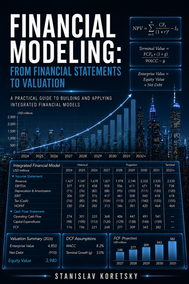 FINANCIAL MODELING: From Financial Statements to Valuation
