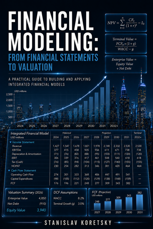 FINANCIAL MODELING: From Financial Statements to Valuation