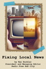 Fixing Local News cover