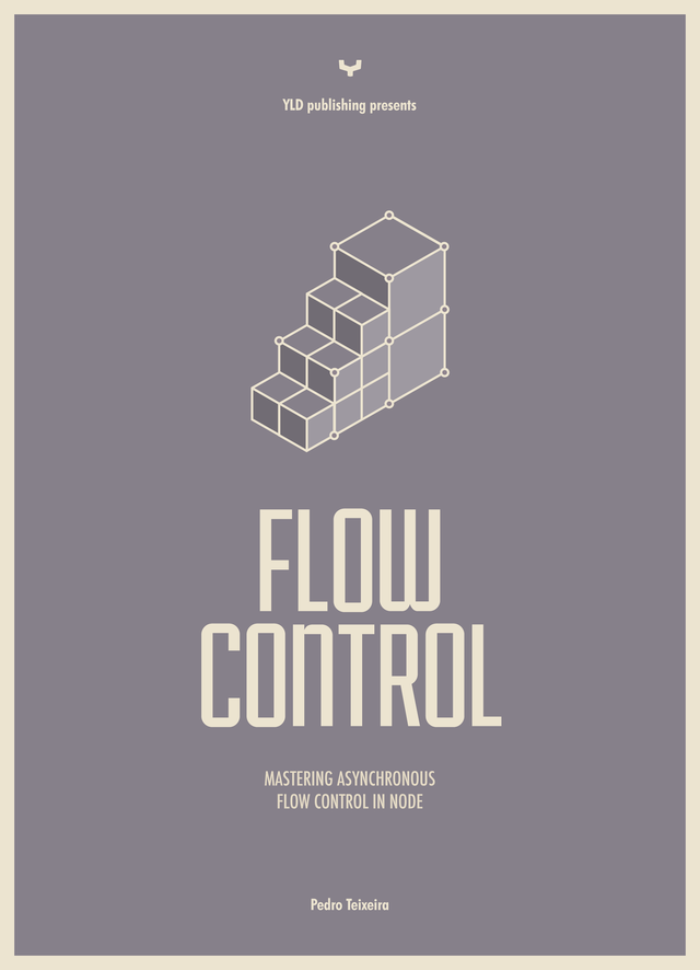Flow Control Patterns by Pedro Teixeira [Leanpub PDF/iPad/Kindle]