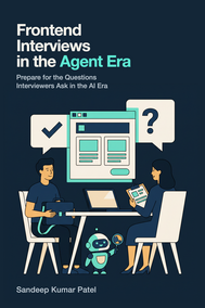 Frontend Interviews in the Agent Era