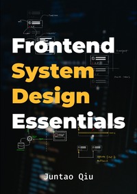 Frontend System Design Essentials