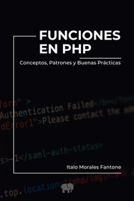 Funciones en PHP: Conceptos, Patrones y Buenas Prácticas