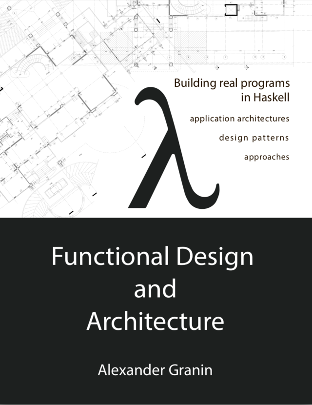 Functional Design and… by Alexander Granin [PDF/iPad/Kindle]