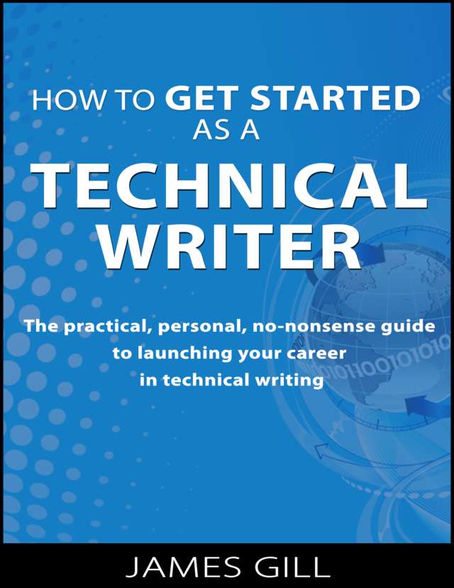 How to Get Started As a Technical Writer [Leanpub PDF/iPad/Kindle]