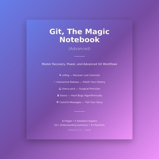 Git, The Magic Notebook (Advanced)
