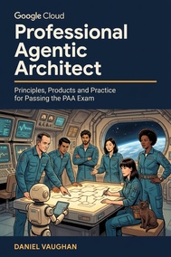 Google Cloud Professional Agentic Architect