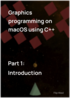 Graphics programming on macOS using C++ cover