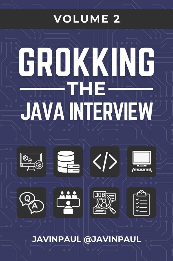 Grokking the Java Interview… by Javin Paul [PDF/iPad/Kindle]