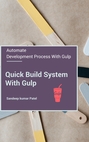Quick Build System with Gulp