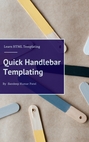 Quick Start Handlebar Templating