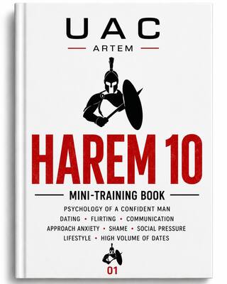 HAREM 10: A Mini-Training in the Psychology of a Confident Man and Lifestyle