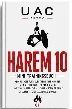 HAREM 10: Mini-Trainingsbuch zur Psychologie des selbstbewussten Mannes und zum Lifestyle