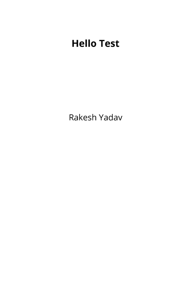 Hello Test by Rakesh Yadav [Leanpub PDF/iPad/Kindle]