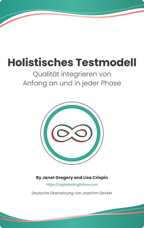 Holistic Testing Deutsche Edition "Holistisches Testmodell"
