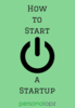 How to Start a Startup cover