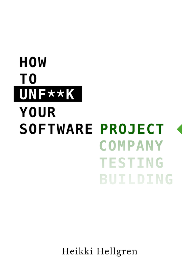 How to unf**k your software project [Leanpub PDF/iPad/Kindle]