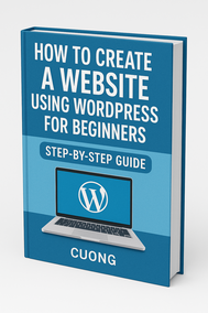 How to create a website using wordpress for beginners Step-by-Step Guide