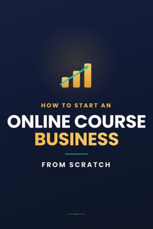 How to Start an Online Course Business From Scratch