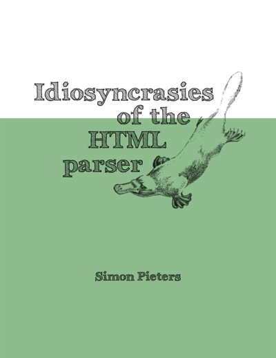 Idiosyncrasies of the HTML parser