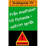 Från analfabet till flytande i valfritt språk