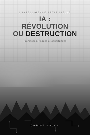 IA : Révolution ou Destruction ?