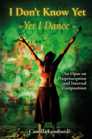 I Don't Know Yet - Yet I Dance