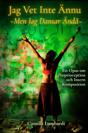 Jag Vet Inte Ännu - Men Jag Dansar Ändå