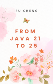 From Java 21 to 25