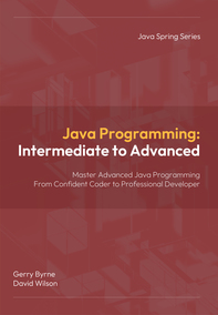 Java Programming: Intermediate to Advanced
