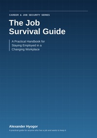 The Job Survival Guide