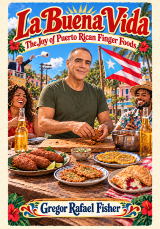 La Buena Vida: Puerto Rican Finger Foods