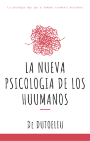 La nueva psicología de los humanos