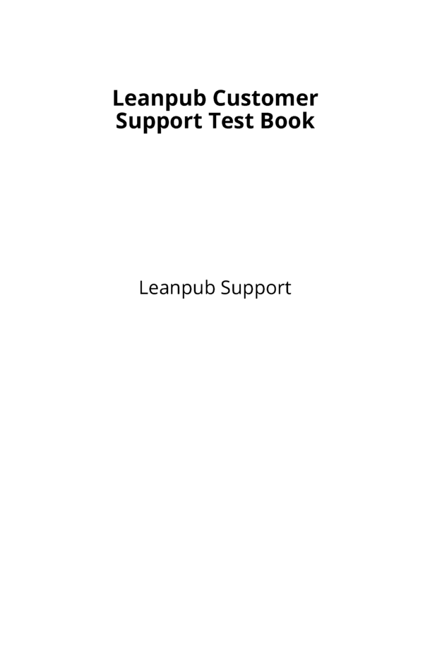 Leanpub Customer Support Test Book [Leanpub PDF/iPad/Kindle]