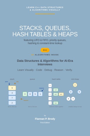 Stacks, Queues, Hash Tables & Heaps - C++ Edition