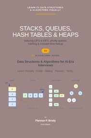 Stacks, Queues, Hash Tables & Heaps - C# Edition