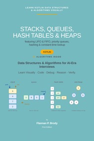 Stacks, Queues, Hash Tables & Heaps - Kotlin Edition
