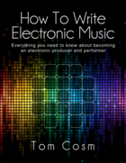 How to Write Electronic Music
